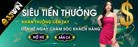 Hoàn trả tiền cược hàng ngày không giới hạn tại 33Win99